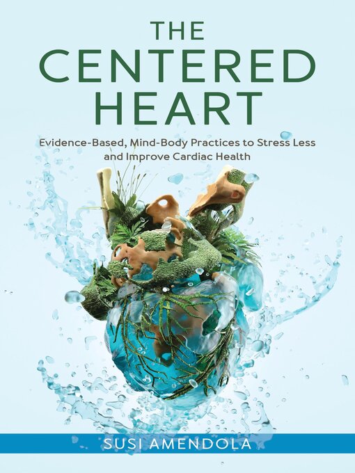 Title details for The Centered Heart by Susi Amendola - Available